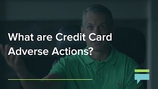 What Are Credit Card Adverse Actions? – Credit Card Insider