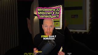 🤨 BVB zahlt 32 Millionen € für Verteidiger?!#bvb #bvbnews #borussiadortmund #fellomeno #bundesliga