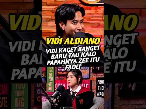VIDI KAGET BANGET BARU TAU KALO PAPAHNYA ZEE ITU FADLI #podcast