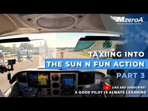 After the Arrival: Taxiing Into the Action at Sun 'n Fun with MzeroA