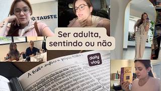 Preciso agir como a adulta sou, mesmo sem sentir + muito a melhorar - Vlog 80
