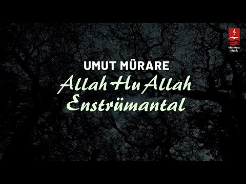 Allah Hu Allah "Enstrümantal" ( Umut Mürare )