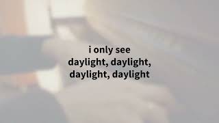 Daylight Lyrics (The Eras Tour Piano Version) - TAYLOR SWIFT