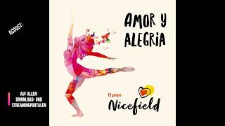 El grupo Nicefield - Amor y Alegria