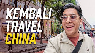 Aku Kembali Ke CHINA... Tapi Kali Ini BERBEZA!