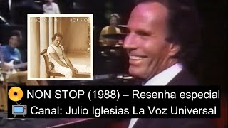 Non Stop: O Álbum Marcante de Julio Iglesias que Nunca Para (1988)