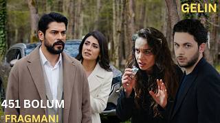 Gelin 451 Bölüm Fragmanı