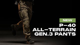 All Activities, All Terrains, One Pair | P-40 All-Terrain Gen.3 Tactical Pants