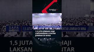 1,5 Juta Jemaah Haji Laksanakan Lontar Jumrah Di Mina