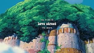 love street but it's playing from another room while you're outside in the rain