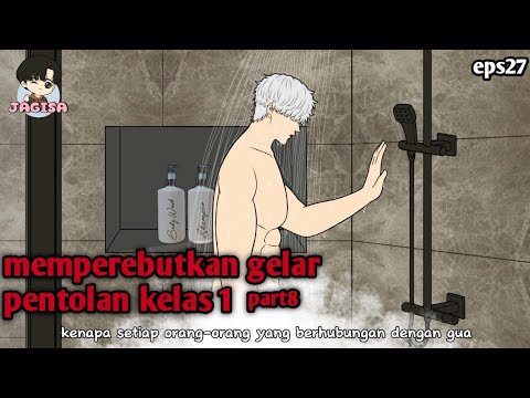 #eps27 || memperebutkan gelar pentolan kelas1 part8 - animasi jagisa