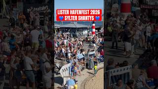 Sylt ❤️ Lister Hafenfest 2026 💙 Sylter Shanty Chor live