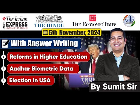 6 November 2024 | Editorial Discussion | USA dominance, Aadhar biometric, Stem Quality |Sumit Rewri