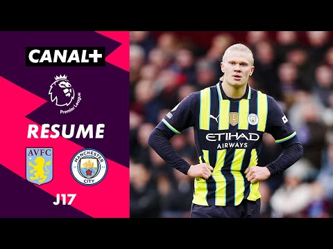 Le résumé de Aston Villa/ Manchester City - Premier League 2024-25 (J17)