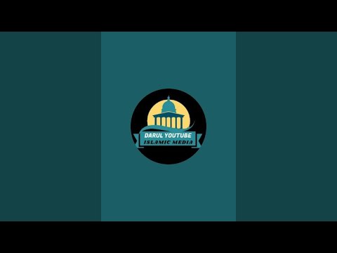 Darul YouTube Islamic media is live