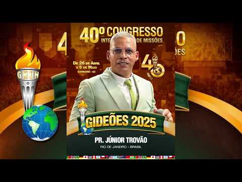 GIDEÕES 2025 - Lista oficial de pregadores do congresso 2025 - Pr. Junior Trovão 2025 - 16/02/2025