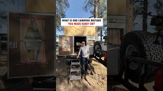 Everyone learns a lesson or two along the way when truck camping.