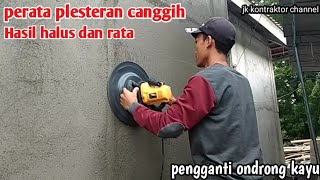 Meratakan plesteran dinding menggunakan alat modern hasil bisa halus dan rata