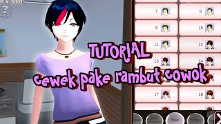Tutorial SAKURA SCHOOL SIMULATOR || cara girl pake rambut boy