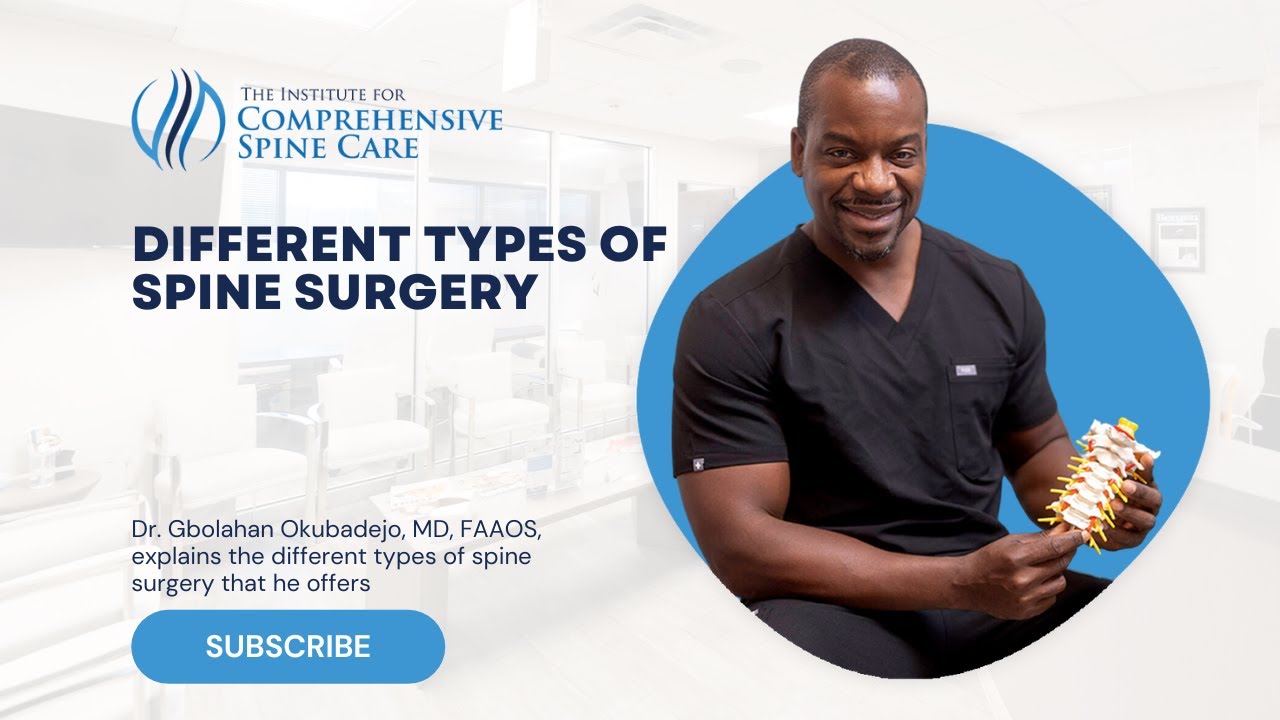 Spine surgery types explained by Dr. Okubadejo.