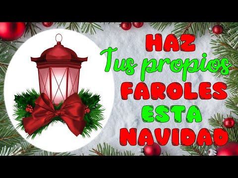 Te muestro 3 formas bonitas para hacer faroles Navideños - Manualidades navideñas 2024