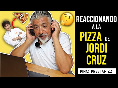 Reaccionando a la PIZZA de Jordi Cruz | Pino Prestanizzi