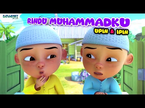 Rindu muhammadku - Upin ipin | Lagu rindu muhammadku