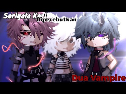 ✧☾.·:·.||Serigala Kecil Diperebutkan Dua Vampire||.·:·.☽✧|| GCMM INDONESIA 🇮🇩 by : @lisararendraP 1