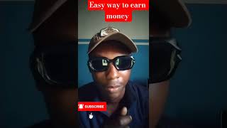 Easy way to earn money