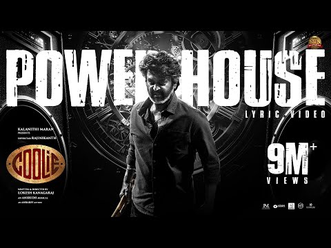 Powerhouse - Official Lyric Video | Coolie | Superstar Rajinikanth | Sun Pictures | Lokesh | Anirudh