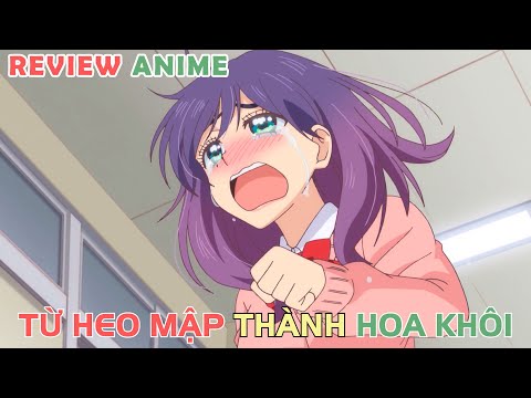 Nhịn Ăn 1 Ngày, Tôi Bất Ngờ Trở Thành Hoa Khôi | REVIEW PHIM ANIME HAY
