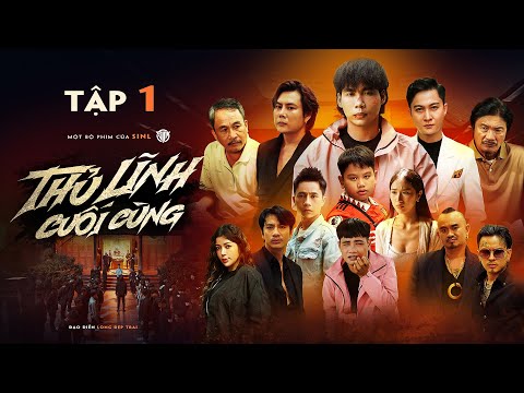 THỦ LĨNH CUỐI CÙNG - TẬP 1 | NSƯT Công Ninh, NS Sơn Hải, Sinl, Đạt Max, Khắc Báo, Si | PHIM HAY 2024