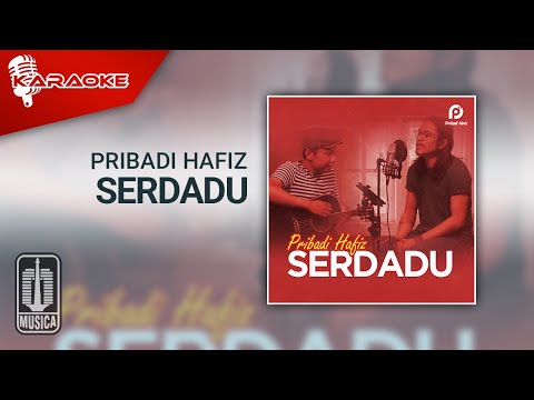 Pribadi Hafiz Feat. Hendra – Serdadu (Karaoke Video)