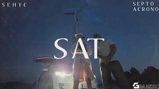 Sehyc x Septo Acrono - Sat (Music Video)