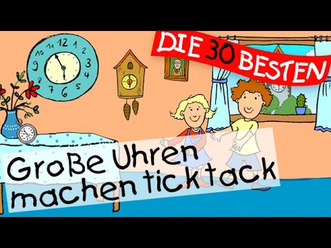 🏞️ Große Uhren machen tick tack - Bewegungslieder zum Mitsingen || Kinderlieder