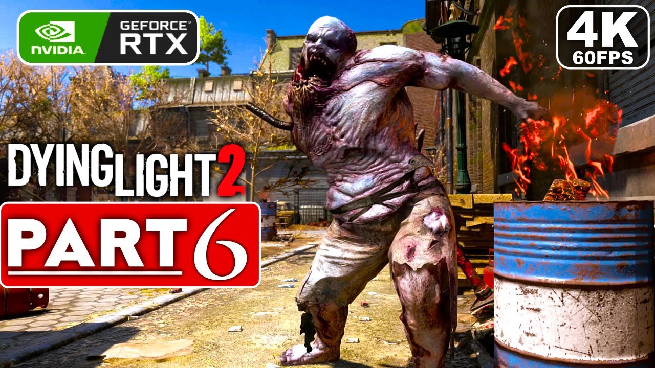 DYING LIGHT 2 Gameplay Walkthrough Part 6 FULL GAME
