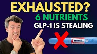 6 Nutrient Deficiencies DESTROYING Your Energy on Ozempic, Wegovy & Zepbound