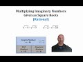 Multiplying Complex Numbers and Radicands