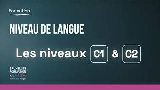 Niveau de langue : C1 et C2