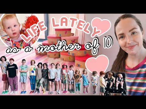 Life lately - as a mother of 10 ❤️