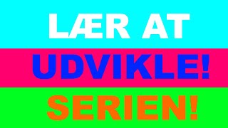 Introduktion til Lær At Udvikle serien!