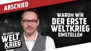 DER ERSTE WELTKRIEG wird eingestellt - Bei THE GREAT WAR geht es weiter