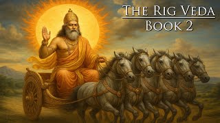 Rig Veda Book 2 – Hymns of Sacred Offerings and Divine Order | Vedic Wisdom Audiobook