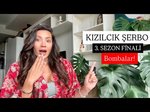 KIZILCIK ŞERBETİ 3. SEZON FİNALİ İDDİALAR!
