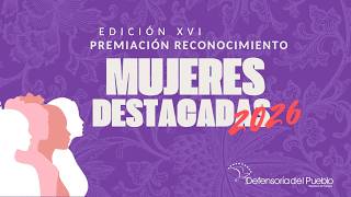 Premiación de la XVI Edición del Concurso Nacional de Reconocimiento a Mujeres Destacadas 2026