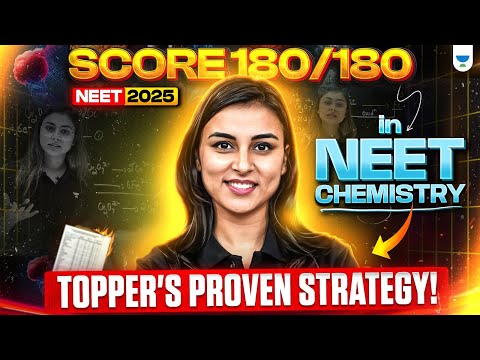 NEET 2025 Chemistry: Topper's 180/180 Strategy for NEET 2025 | Anushka Choudhary