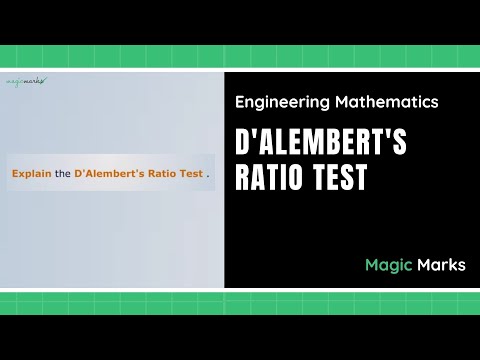 D'Alembert's Ratio Test Explained | Engineering Mathematics