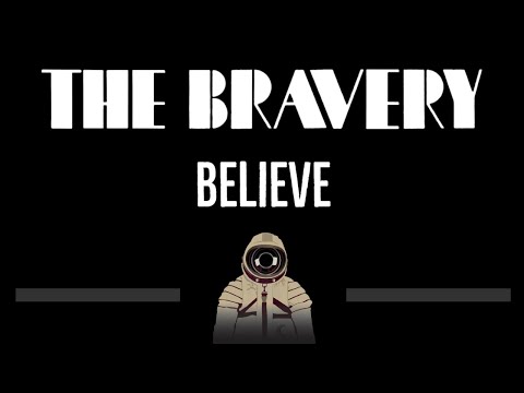 The Bravery • Believe (CC) (Remastered Video) 🎤 [Karaoke] [Instrumental Lyrics]