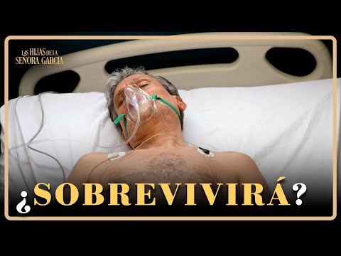 Luis Portilla se debate entre la vida y la muerte | Las Hijas de la Señora García 2/4 | Capítulo 65