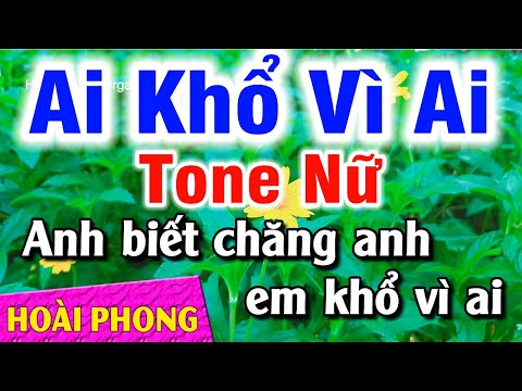 Karaoke Ai Khổ Vì Ai Tone Nữ Nhạc Sống Rumba (Dm) Hoài Phong Organ